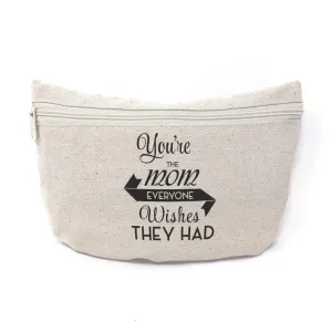 Custom Canvas Makeup Bag You'Re The Mom Everyone Wish They Had Family & Friends School Supplies Pencil Tote Pouch 9x6 Inches Natural Design Only