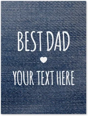 GRAPHICS & MORE Personalized Custom 1 Line Best Dad Father Denim Texture Paper Poster