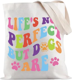 JXGZSO Dog Paw Shoulder Bag Life's Not Perfect But Dogs Are Tote Bag Dog Mom Gift Dog Owner Gift Dog Lovers Gift Animal Gift