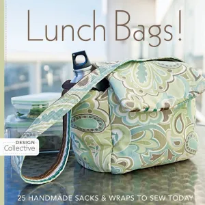 Lunch Bags! (Design Collective) by Edited by the Design Collective (15-Oct-2010) Paperback Paperback