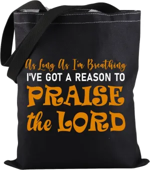 PWHAOO Christian Tote Bag As Long As I'm Breathing I've Got a Reason to Praise the Lord Jesus Gift